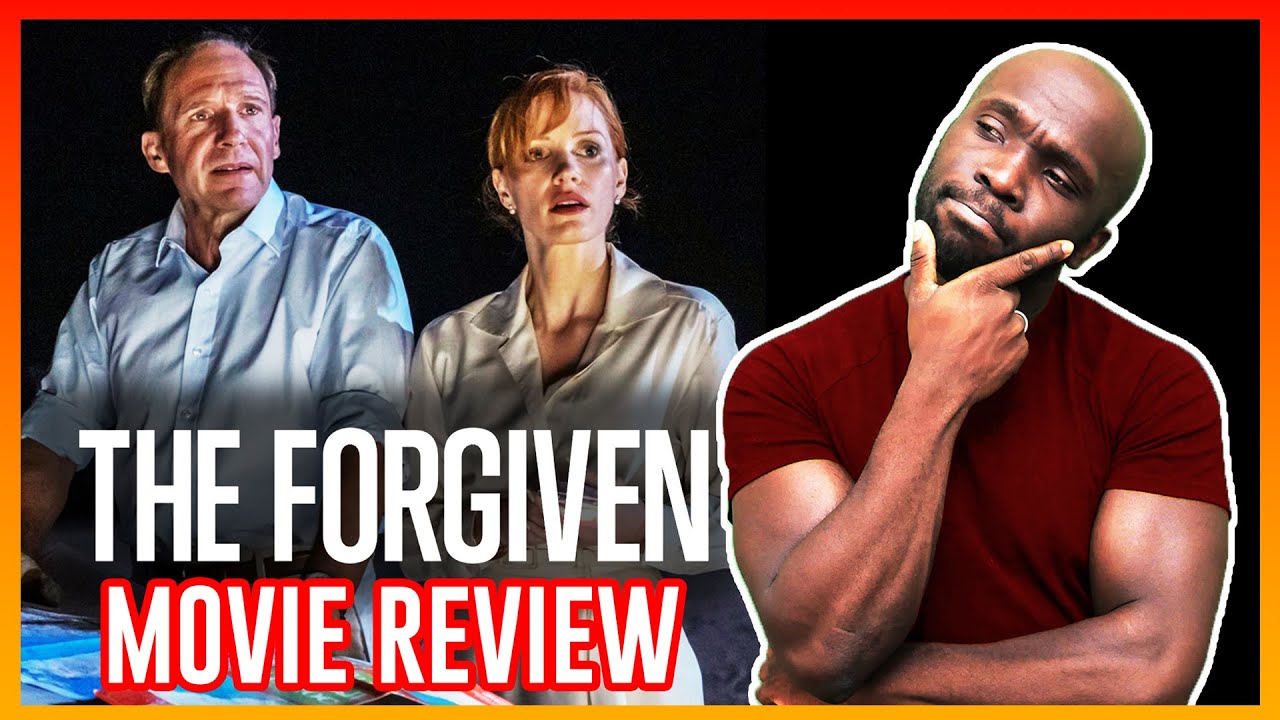 nyt movie review the forgiven