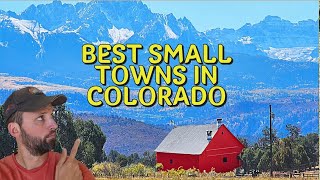 Best Small Towns in Colorado