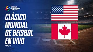 USA VS CANADÁ - CLÁSICO MUNDIAL DE BEISBOL AUDIO