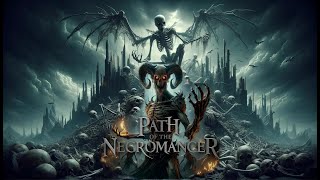 Official  Gameplay Intro: Path of the Necromancer