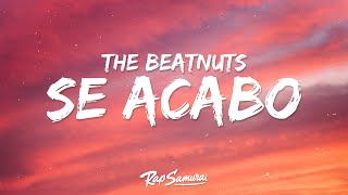 Video thumbnail of "The Beatnuts - Se Acabo Remix (Lyrics) ft. Method Man"