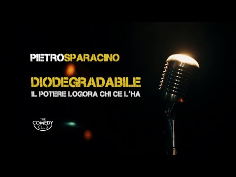 Pietro Sparacino - DIODEGRADABILE (completo) - Stand Up Comedy