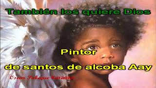 Angelitos Negros - Eleazar Agudo - Karaoke