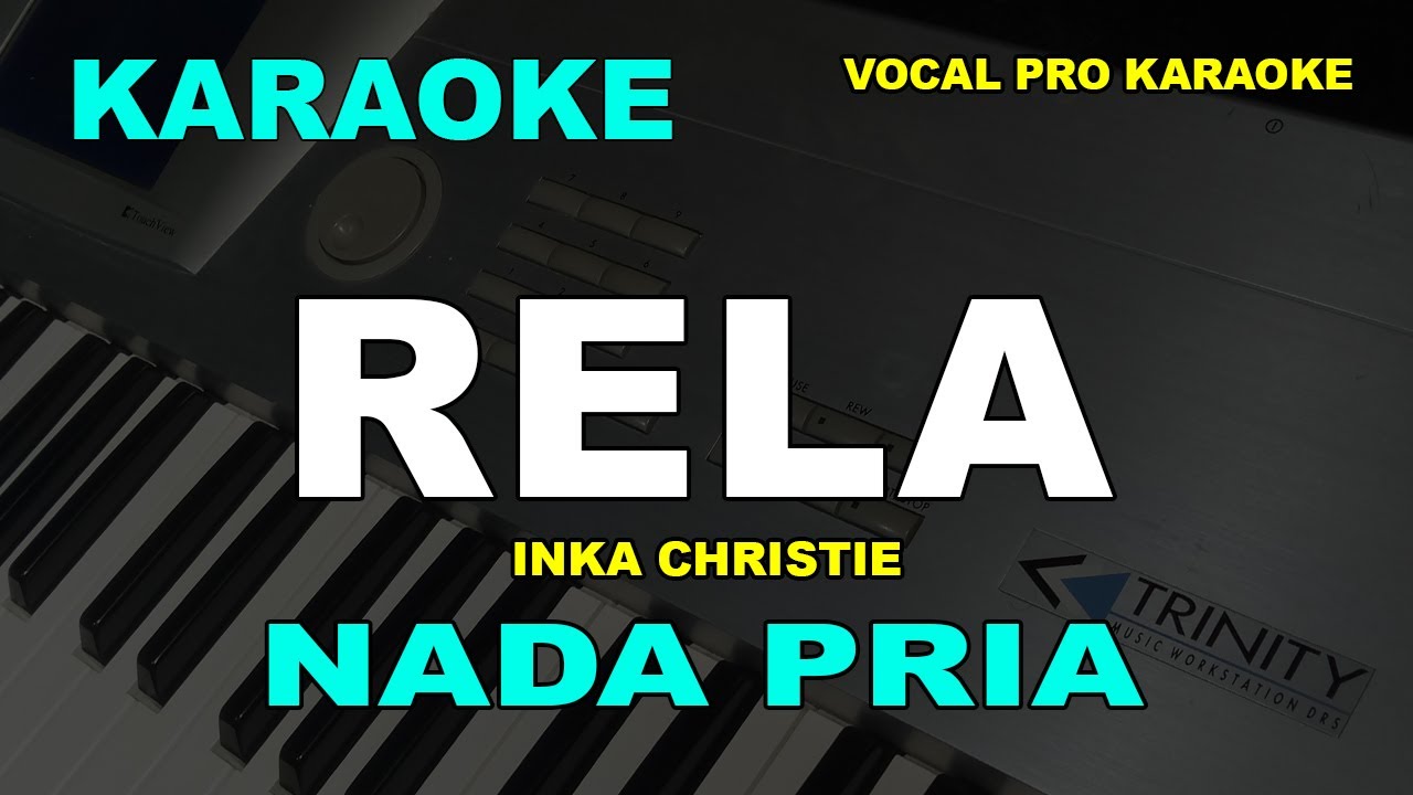 RELA KARAOKE NADA PRIA COWOK INKA CHRISTIE