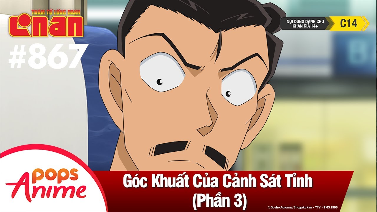 e1 time slot Thám Tử Lừng Danh Conan - Tập 867 | Góc Khuất Của Cảnh Sát Tỉnh (P3) | Bản Lồng Tiếng