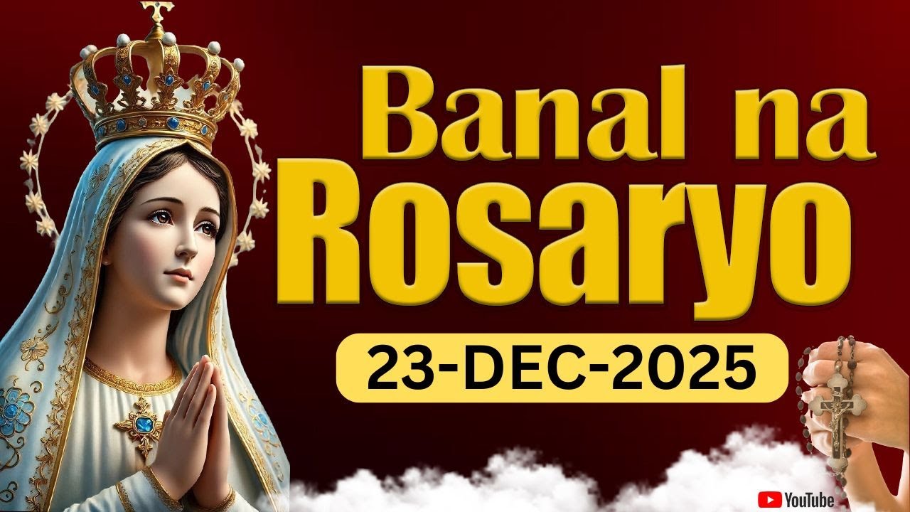 Santo Rosaryo 🙏🏻 Martes 🙏🏻December 23, 2025🙏🏻 Misteryo ng Hapis ng Santo Rosaryo 🙏🏻 Tagalog Rosary