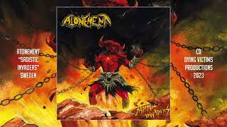 ATONEMENT (SWE) "SADISTIC INVADERS" CD 2023