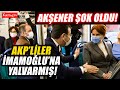 Meral Akşener şok oldu! AKP'liler Ekrem İmamoğlu'na yalvarmış!