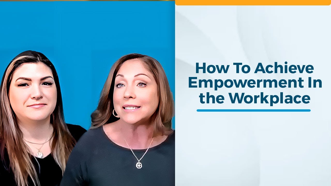How To Achieve Empowerment In the Workplace - YouTube