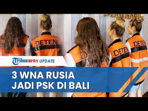 BULE BERULAH LAGI! 3 Turis Rusia Keciduk Jadi PSK saat Digerebek di Vila Bali, Bakal Dideportasi