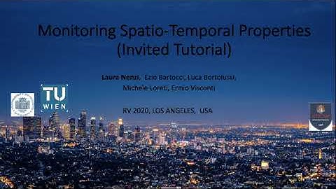 Tutorial Teaser - Monitoring Spatio-Temporal Properties
