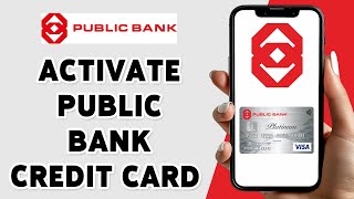 How To Activate Public Bank Credit Card Via PBE 2024 | PBE Bank Credit Card Activation Guide
