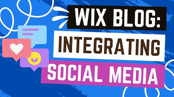 Integrating Social Media On Your Wix Blog