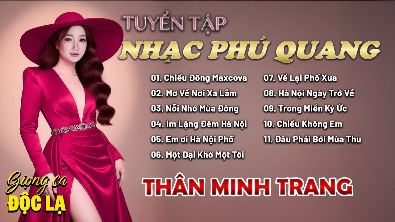 Album Tình Khúc Phú Quang Chọn Lọc 2025 - Thân Minh Trang (Giọng ca Độc Lạ) | Hay Nhất Mọi Thời Đại.