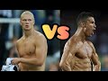 Erling Haaland VS Cristiano Ronaldo Transformation 2022⭐
