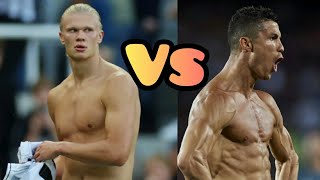 Erling Haaland VS Cristiano Ronaldo Transformation 2022⭐