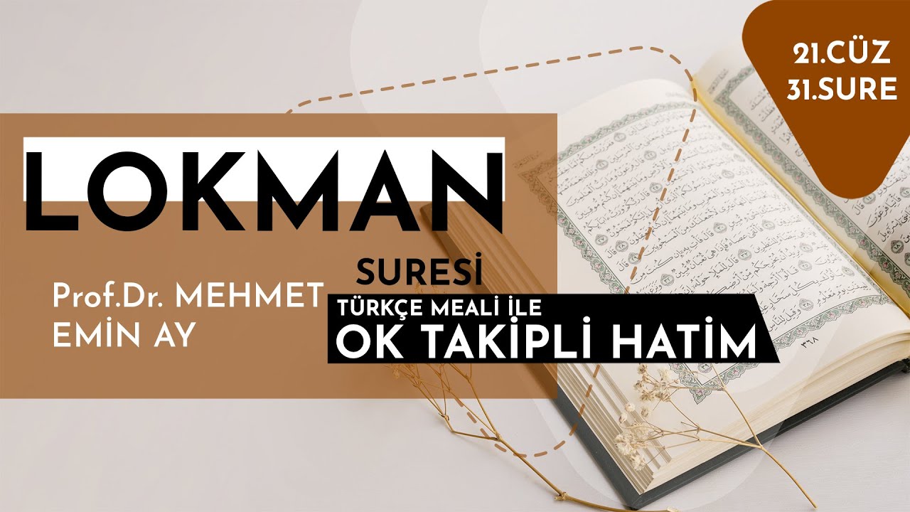 Lokman Suresi   Mehmet Emin Ay Trke Meali ile Ok Takipli Hatim Tek Para