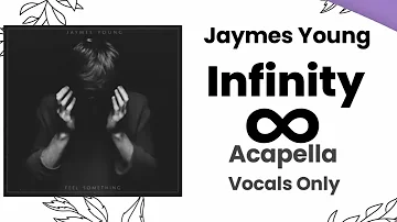 Jaymes Young - Infinity (acapella)