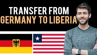 ✅ How To Send Money From Germany to Liberia on WISE.com (Full Guide)