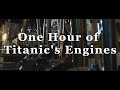 One Hour of Titanic's Engines | SS Jeremiah O'Brien