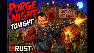 ☠️ NO RULES. NO MERCY. JUST RUST. | PURGE NIGHT