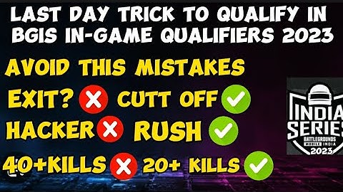 Last day Trick to Qualify Bgis in-game qualifiers 2023| How to qualify for bgis in-game qualifiers