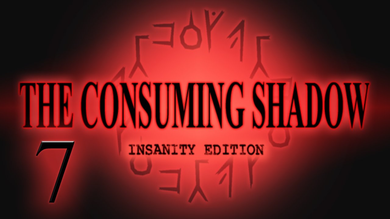 The Consuming Shadow [7] - Ancient Insanity