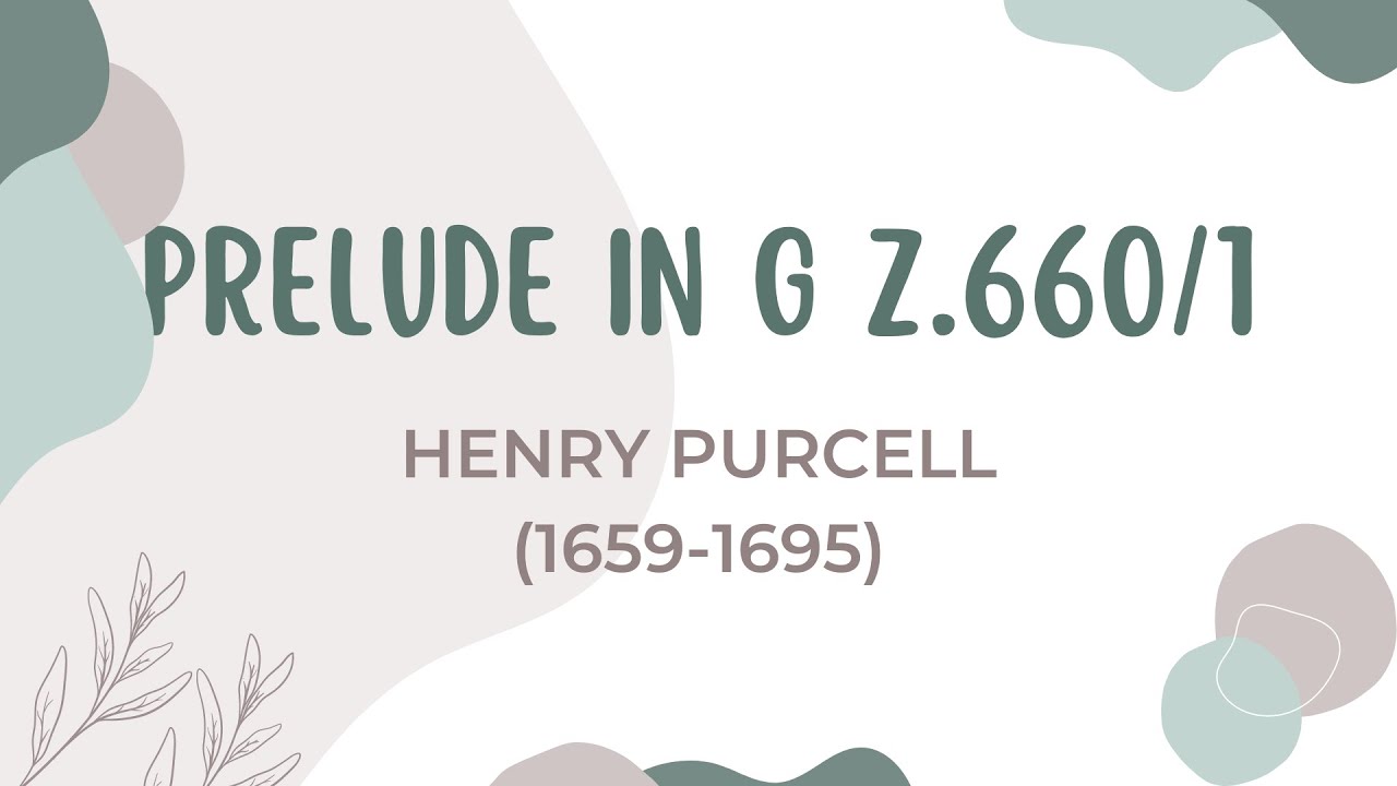 Henry Purcell (1659-1695) Prelude in G Major, Z.660/1 - YouTube