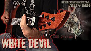 Remembering Never - White Devil Guitar Cover - Days Custom Guitars Content