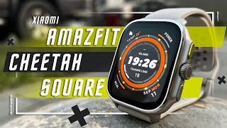 BETTER AND CHEAPER THAN THE KING? 🔥 SMART WATCH Amazfit Cheetah Square BEYOND REASONABLE !