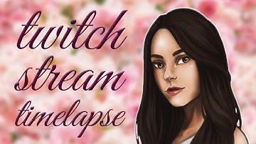 Twitch Stream Timelapse #1