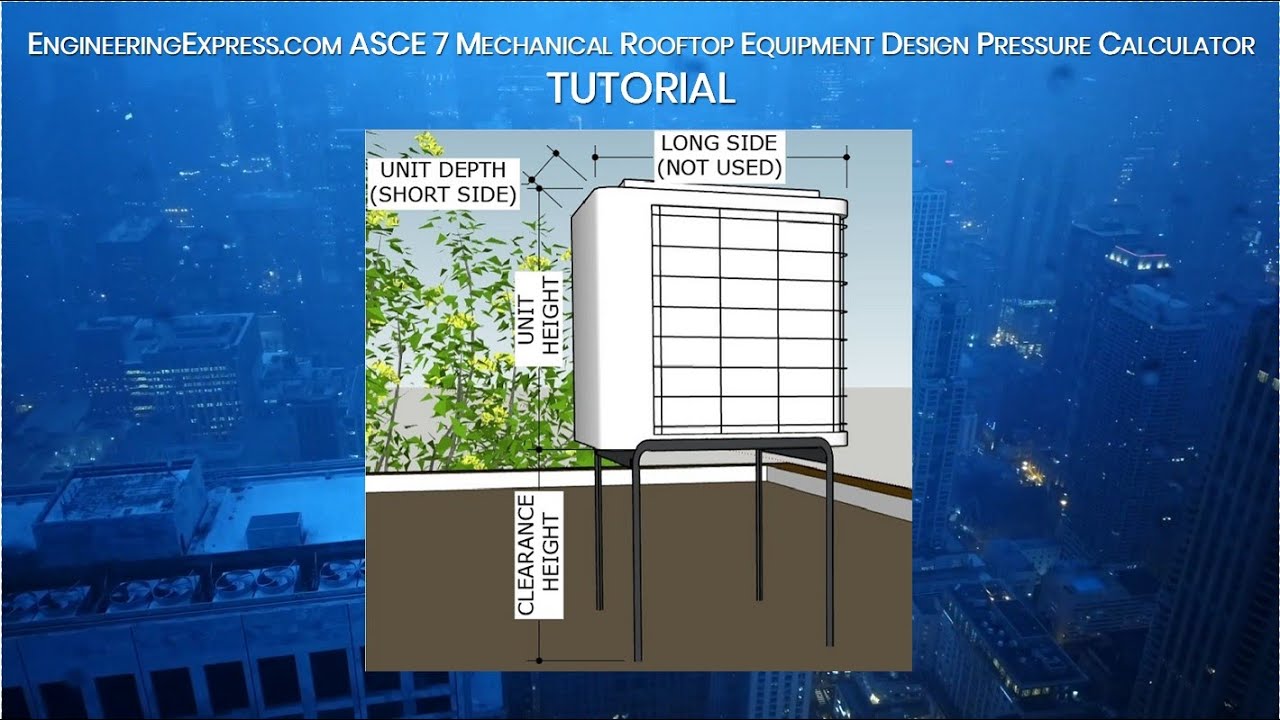 Engineering Express ASCE 7 mechanical rooftop pressure calculator Tutorial (HD)