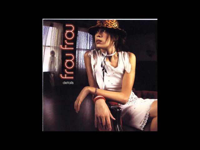 Frou Frou - Breathe You In