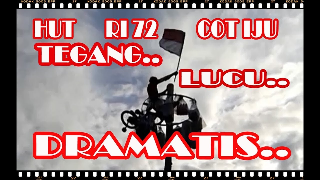 DUA MOMENT TERAKHIR PALING LUCU PANJAT PINANG DESA COT IJU HUT RI 72