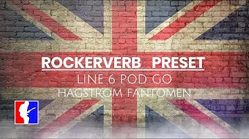 Line 6 Pod Go Rockerverb Style Preset & Impulse Responses - FREE Download for the Pod Go!
