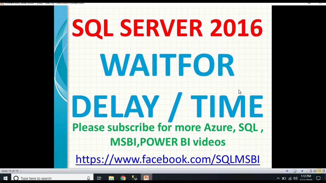 Waitfor delay in sql server  SQL waitfor delay sql 2016 waitfor time