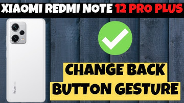 Change Back Button Gesture Settings Xiaomi Redmi Note 12 Pro Plus || How to Change Navigation Bar