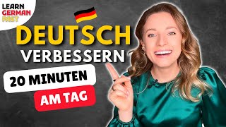 LERNPLAN zum DEUTSCHLERNEN 🇩🇪- (NUR 20 Minuten TÄGLICH) - Learn German Fast