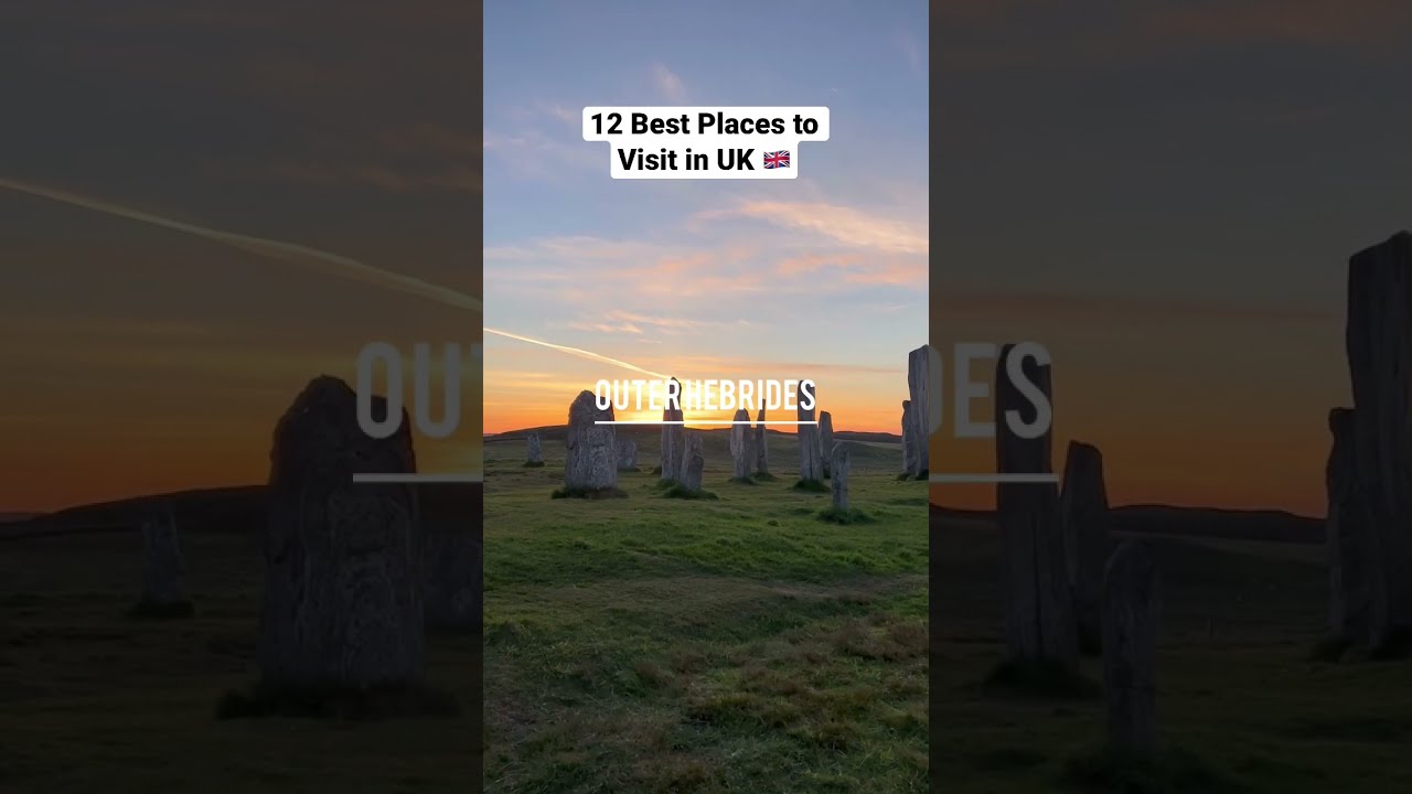 12 Best Places To Visit In UK United Kingdom Travelvlog Traveleurope
