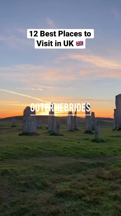 12 Best Places to Visit in UK 🇬🇧 #united kingdom  #travelvlog #traveleurope