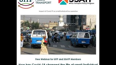 SSATP & UITP Webinar 1: How has COVID-19 changed the life of informal operators and authorities?