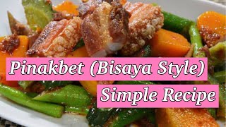 PINAKBET | BISAYA STYLE | SIMPLE RECIPE