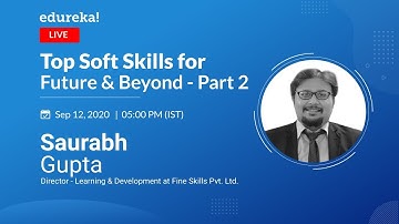 Top Soft Skills For Future & Beyond - Part 2 | Best Skills to Learn for Future | Edureka