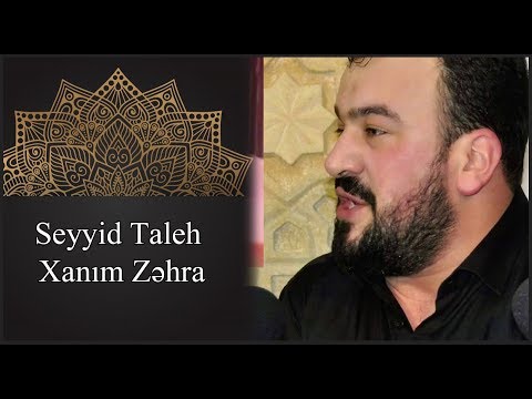 Seyyid Taleh Boradigahi - xanim Zehra musibeti - 2018