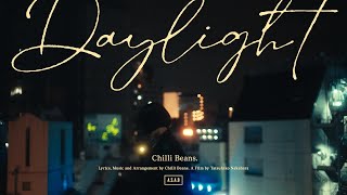 Chilli Beans. - daylight (Official Music Video)