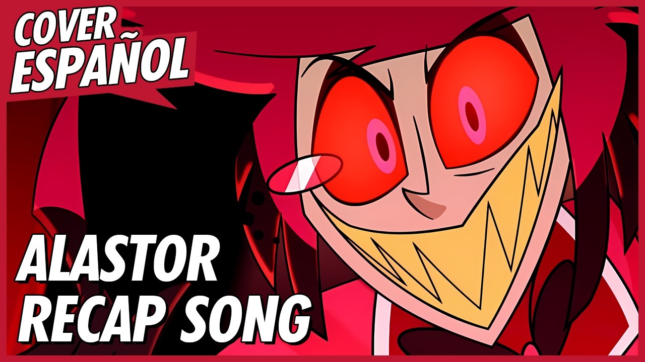 ALASTOR RECAP SONG en ESPAÑOL | HAZBIN HOTEL 2 en ESPAÑOL RESUMEN | ALASTOR SONG | David Delgado