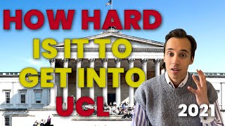 How hard is it to get into UCL in 2021? | A&J Education