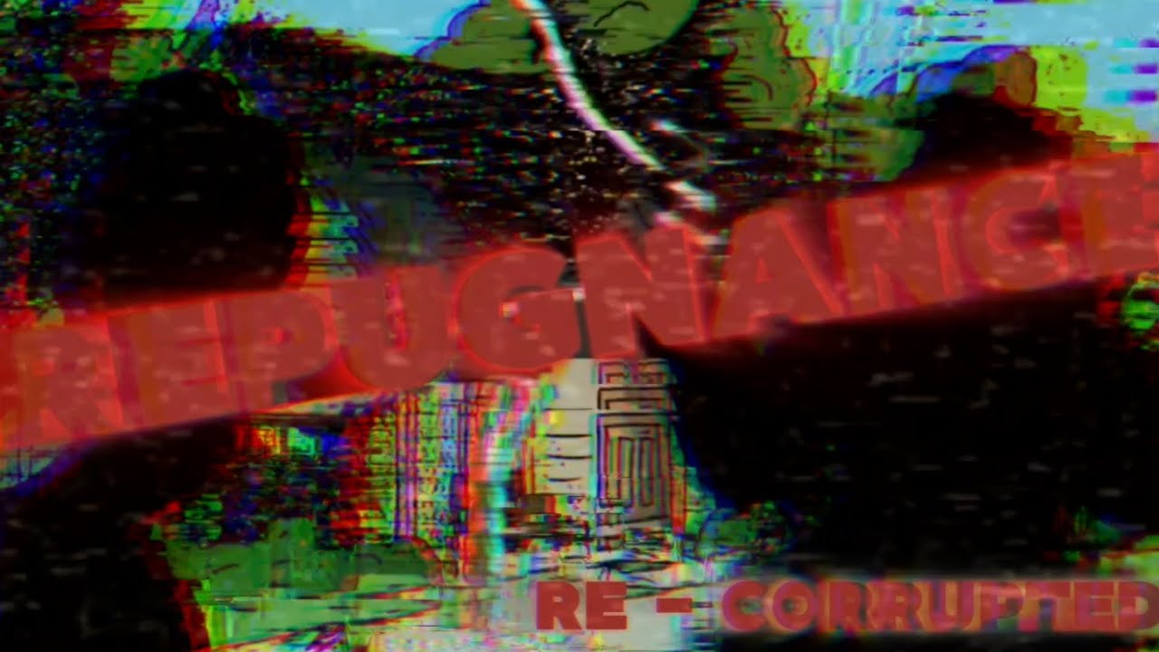 PFG: UC C1- side song - [ Repugnance Re - Corrupted ]