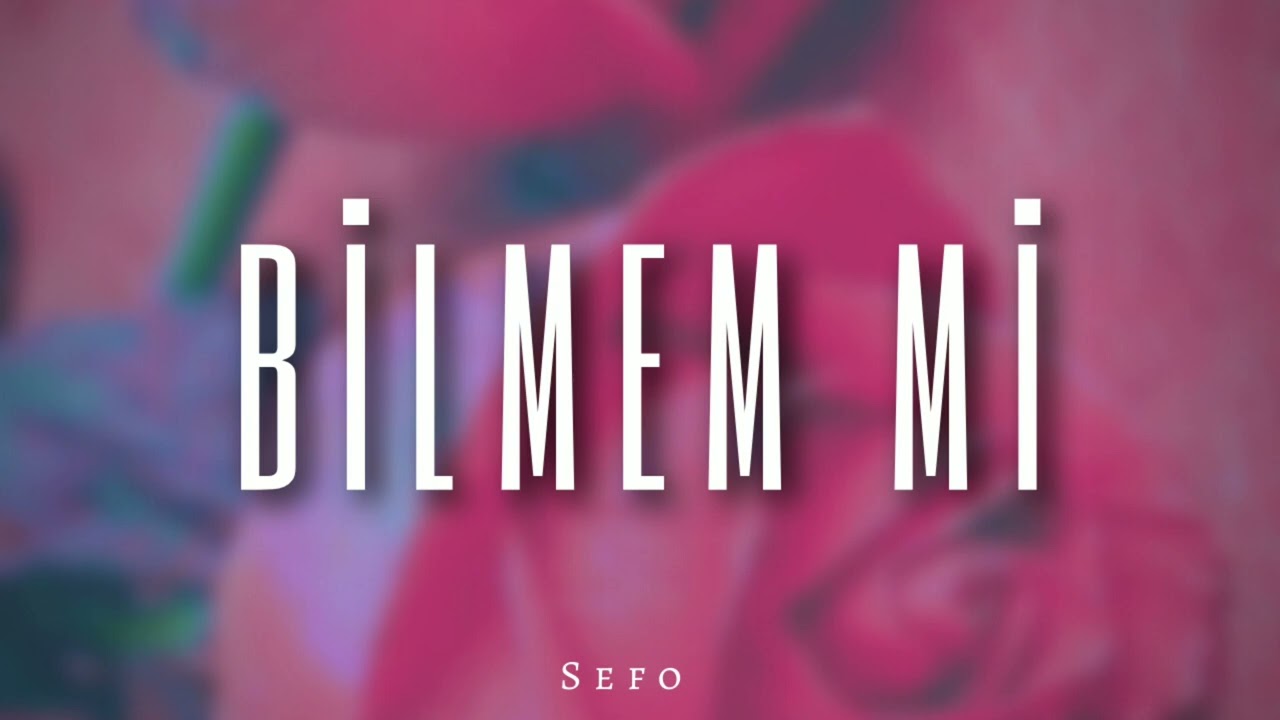 Sefo - Bilmem Mi ( Remix )