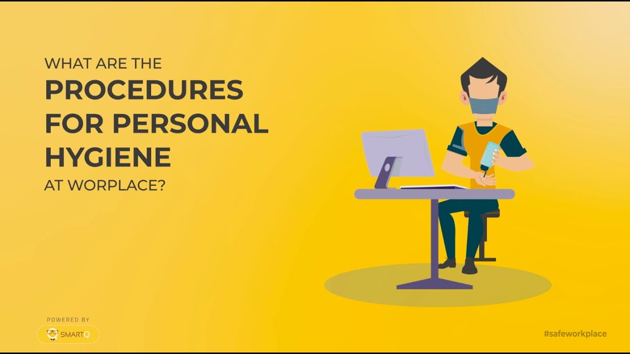 Employee Personal Hygiene at Workplace safeworkplace by SmartQ YouTube